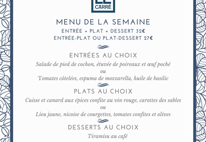 Menu de la semaine au restaurant Le Carré
