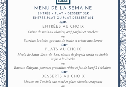 Menu de la semaine (déjeuner) - Restaurant 'Le Carré'